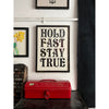 HOLD FAST STAY TRUE / Poster