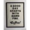 DAMN FINE COFFEE / Poster